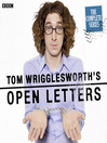Tom Wrigglesworth's Open Letters, Series 1 (MP3): The Complete Series